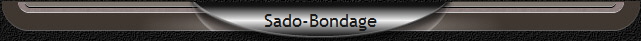 Sado-Bondage