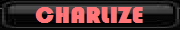 CHARLIZE